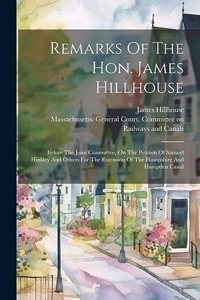 Remarks Of The Hon. James Hillhouse