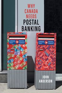 Why Canada Needs Postal Banking