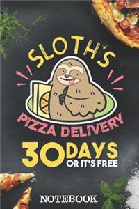 Notebook - Sloth´s Pizza Delivery - 30 Days Or It´s Free