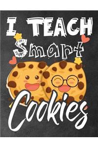 I Teach smart cookies