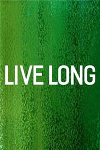 Live Long