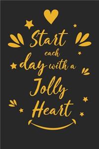 Start Each Day with a Jolly Heart