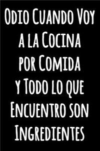 Odio Cuando Voy a la Cocina por Comida y Todo lo que Encuentro son Ingredientes