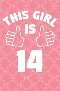 Notebook for 14 Year Old Girl - This Girl Is 14 Years Old - Girls Journal - 14th Birthday Gift For Girls