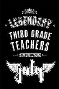 Legendary Third Grade Teachers are born in July