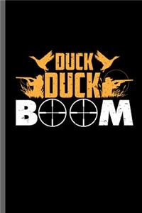 Duck Duck Boom