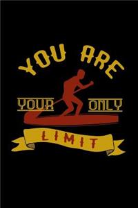 You are your only limit