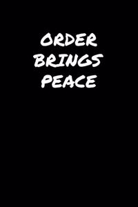 Order Brings Peace�