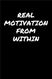 Real Motivation From Within