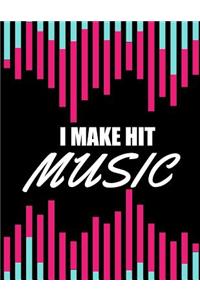 i make hit music