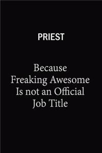 Priest Because Freaking Awesome Is Not An Official Job Title