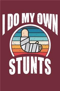 I Do My Own Stunts