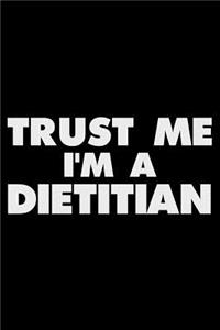 Trust Me I'm a Dietitian