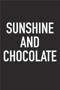 Sunshine and Chocolate