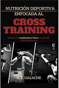 Nutrición Deportiva Enfocada Al Cross Training