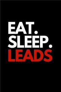 Eat. Sleep. Leads