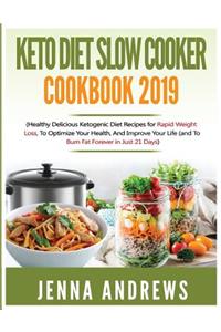 Keto Diet Slow Cooker Cookbook 2019