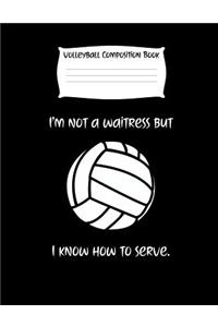 I'm Not a Waitress But I Know How to Serve.