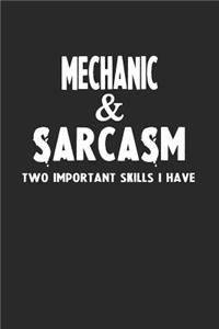 Mechanic & Sarcasm Two Important Skills I Have