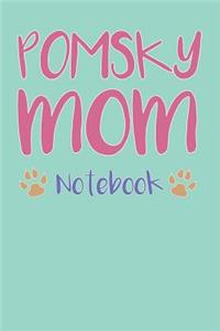 Pomsky Mom Composition Notebook of Pomeranian Husky Dog Mom Journal