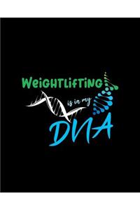 Weightlifting Is in My DNA
