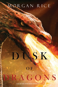 Dusk of Dragons (Age of the Sorcerers-Book Six)