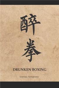 Martial Notebooks DRUNKEN BOXING