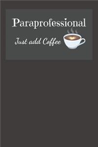 Paraprofessional Just Add Coffee