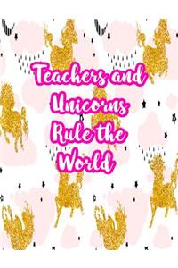 Teachers and Unicorns Rule the World