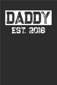 Daddy Est. 2018