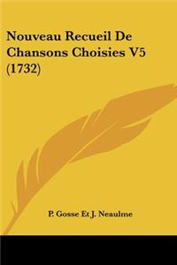 Nouveau Recueil De Chansons Choisies V5 (1732)