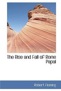 The Rise and Fall of Rome Papal