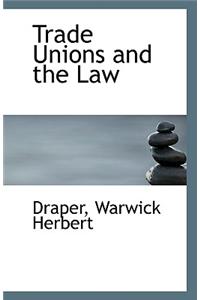 Trade Unions and the Law