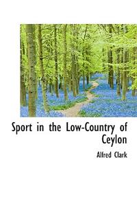 Sport in the Low-Country of Ceylon