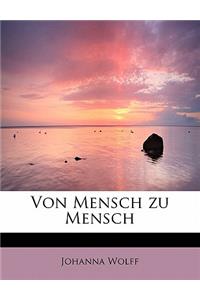 Von Mensch Zu Mensch