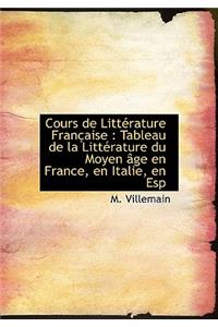 Cours de Litt Rature Fran Aise: Tableau de La Litt Rature Du Moyen GE En France, En Italie, En ESP