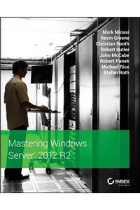 Mastering Windows Server 2012 R2