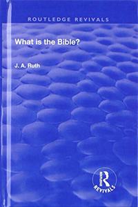 What Is the Bible?