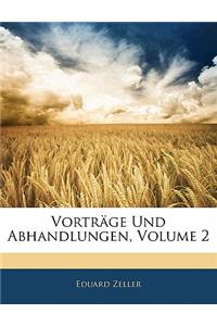 Vortrage Und Abhandlungen, Volume 2