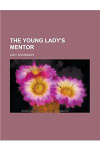 The Young Lady's Mentor