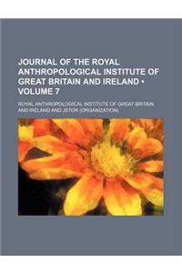 Journal of the Royal Anthropological Institute of Great Britain and Ireland Volume 7