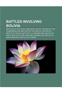Battles Involving Bolivia