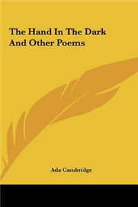 The Hand in the Dark and Other Poems