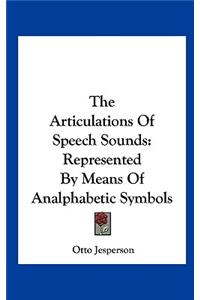 The Articulations of Speech Sounds
