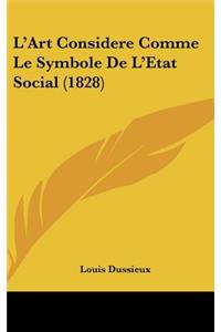 L'Art Considere Comme Le Symbole de L'Etat Social (1828)