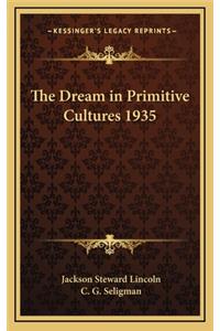 Dream in Primitive Cultures 1935