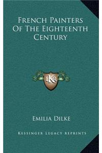 French Painters of the Eighteenth Century