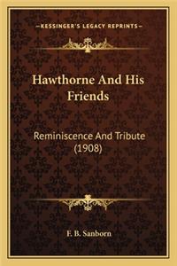 Hawthorne And His Friends