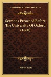 Sermons Preached Before the University of Oxford (1860)