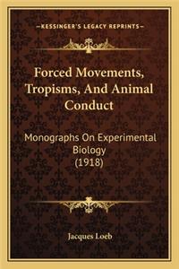 Forced Movements, Tropisms, and Animal Conduct
